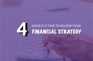when to change your financial strategy